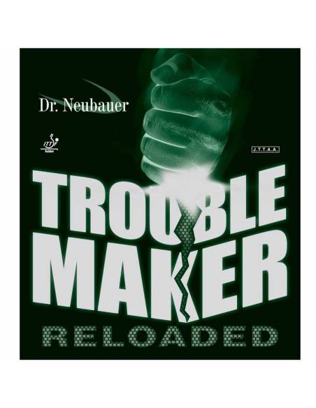 Borracha Dr. Neubauer Trouble Maker Reloaded