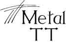 Metal TT