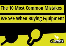 The 10 Most Common Mistakes We See When Buying Table Tennis Equipment (and How to Avoid Them)